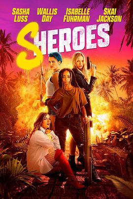 女英雄们 Sheroes